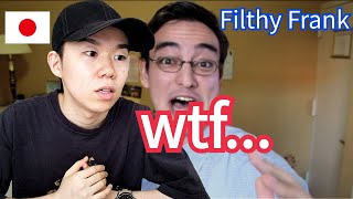 Japanese Reacts to Weeaboos | Filthy Frank