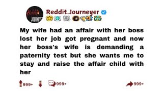 My wife had an affair with her boss lost her job got pregnant and now her boss's wife is demanding..