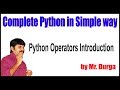 Python Tutorial ||  Python Operators : Introduction || by Durga Sir