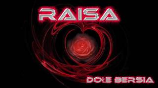 Raisa - 03. Dole Bersia l Official Audio ! High Quality New 2016 ! RomaneGila