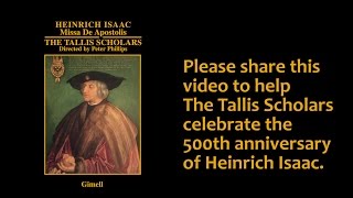 The Tallis Scholars sing Isaac's Virgo prudentissima