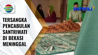 Pengasuh Ponpes Tersangka Pencabulan Santriwati di Bekasi Tewas dalam Masa Tahanan  | Patroli