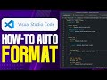 How To Auto Format In Visual Studio Code (2025 Updated Tutorial)