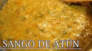 SANGO DE ATÚN MUY FÁCIL DE HACER Y DELICIOSO 😋