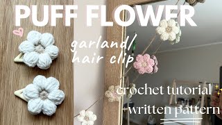 🌸puff flower crochet tutorial 🌸 garland/hair clip beginner friendly crochet tutorial