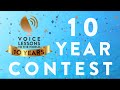 Voice Lessons To The World 10 Year Contest