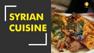 Syria ground report: Exploring the delicious ethnic Syrian dishes