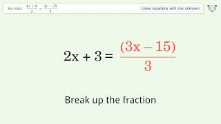 Solve (4x+6)/2=(3x-15)/3: Linear Equation Video Solution | Tiger Algebra