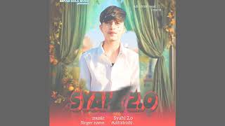 syahi 2.0 /music by chanal official Adil idrishi /singer Adil idrishi @officialAdilidrishi