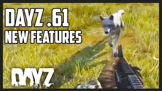 DayZ .61 New Features - Wolves, Sounds,  Server Queues \u0026 More!!