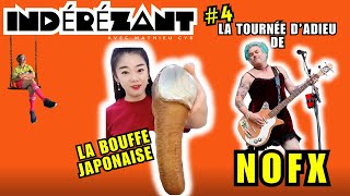 Indérézant #4 - LE JAPON FOU, NOFX  \u0026 LA VIE DU LÉGENDAIRE DANNY WAY.