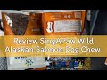 Review SingAPaw Wild Alaskan Salmon Dog Chew