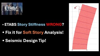 Why ETABS Gets Story Stiffness Wrong and How to Fix It?