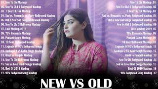 Old Vs New Bollywood Mashup - Hindi Romantic Mashup Songs 2020 - Hindi Mashup 2020