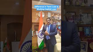 Difference in Term Loan & Working Capital Loan