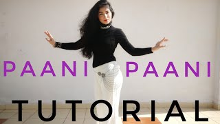 Paani Paani Step by Step Dance Tutorial with MUSIC (Eng Subtitles) | Badshah | Jacqueline | Aastha