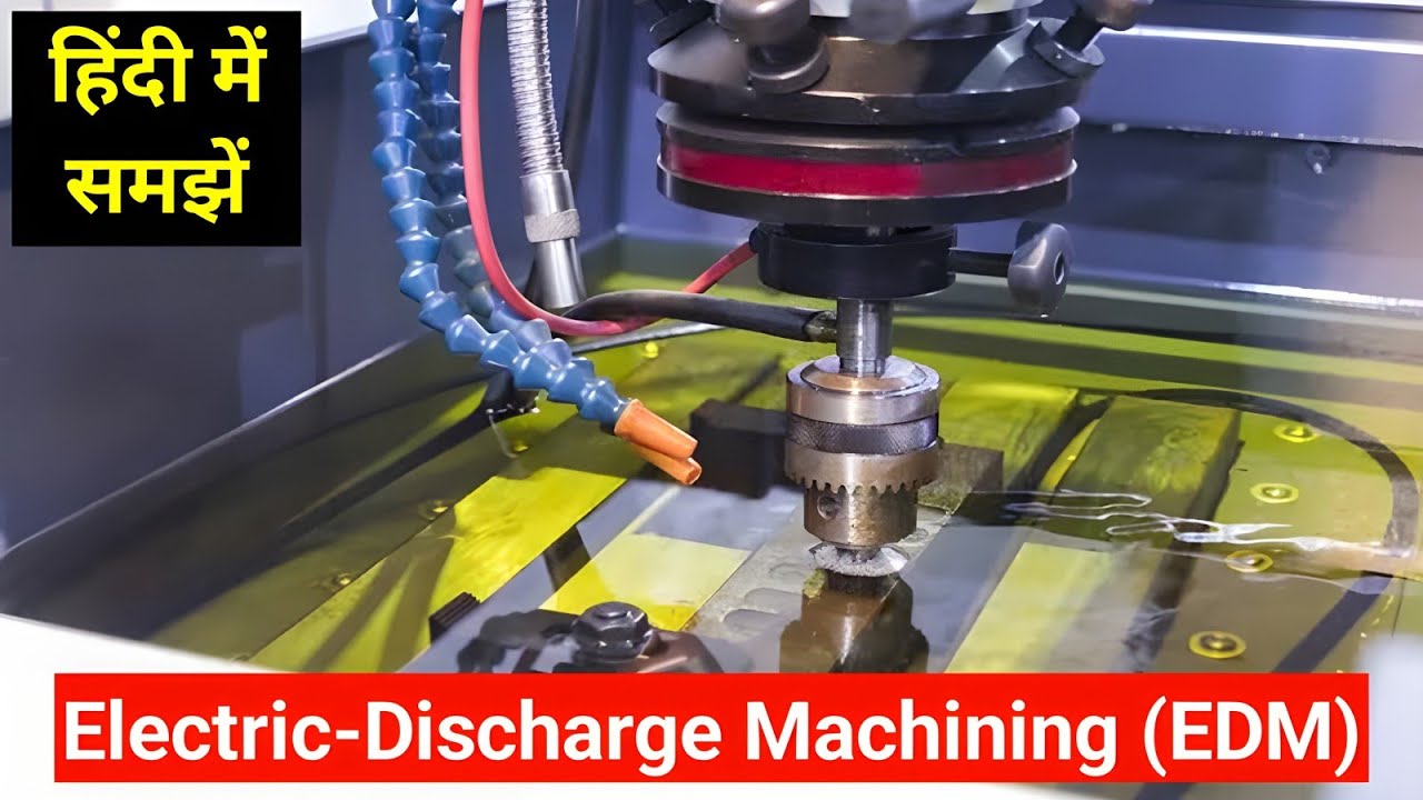 Electric Discharge Machining Edm Explain Electric Discharge