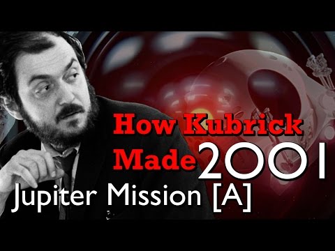 How Kubrick Made 2001: A Space Odyssey – Part 4: Jupiter Mission [A]