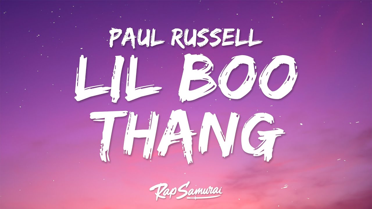 Paul Russell - Lil Boo Thang (Lyrics) "you My Lil Boo Thang" Chords ...