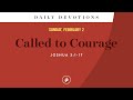 called to courage – daily devotional