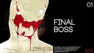 DREMEN 'FINAL BOSS'. FINAL BOSS 2012