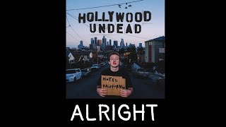 Hollywood Undead - Alright {With Lyrics}