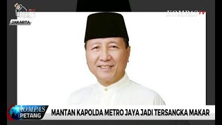 Mantan Kapolda Metro Jaya Jadi Tersangka Makar