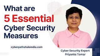 5 Essential Cyber Security Measures for Every Business | Priyanka Tomar CyberSecurity Expert