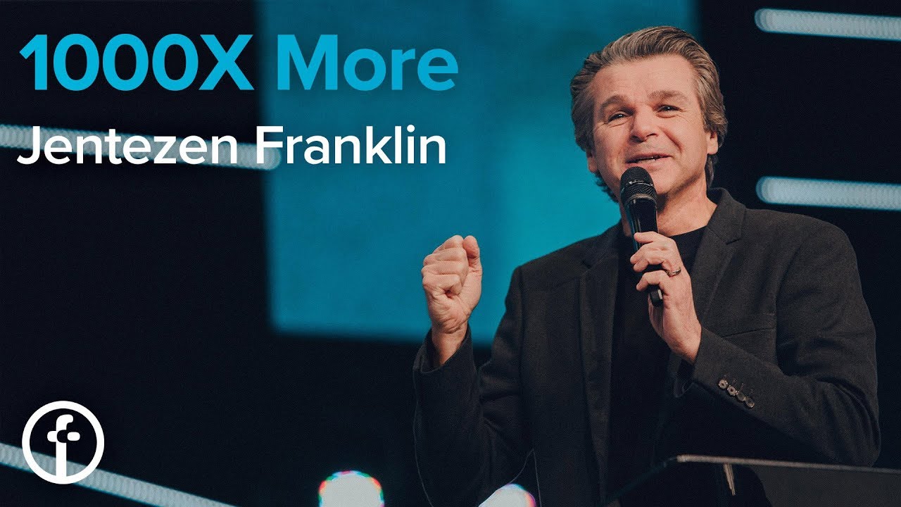 1000x More Pastor Jentezen Franklin Youtube