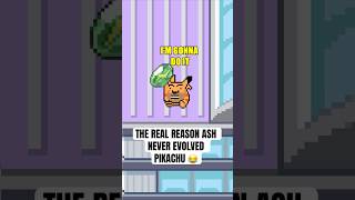The real reason Ash never evolved Pikachu 😂 #pokemon #shorts