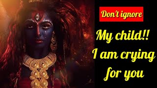 22:22🕉KALI MAA👁️🕉 is crying for you|🚫❌don't ignore her! Lord Miracles (37)