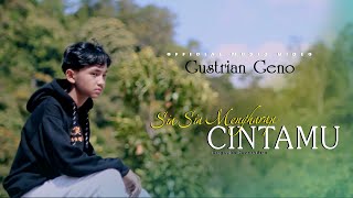 Gustrian Geno - Sia Sia Mengharap Cintamu (Official Music Video) Slowrock Terbaru 2023