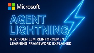 Microsoft Agent Lightning: Next-Gen LLM Reinforcement Learning Framework Explained