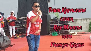 Tabir Kepalsuan ~ Ray Mahesa || Familys Group Bambu Apus Pamulang