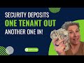 How to Manage Security Deposits if One Tenant is leaving