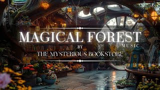 Magical Bookstore \u0026 Enchanted Forest Music | Stress Relief \u0026 Magical Atmosphere