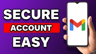 How To Secure Gmail Account On Android Phone (Easy)