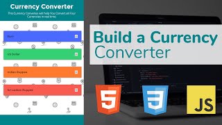 Build a Currency Converter Using HTML, CSS and JavaScript 🔥🔥(2019)