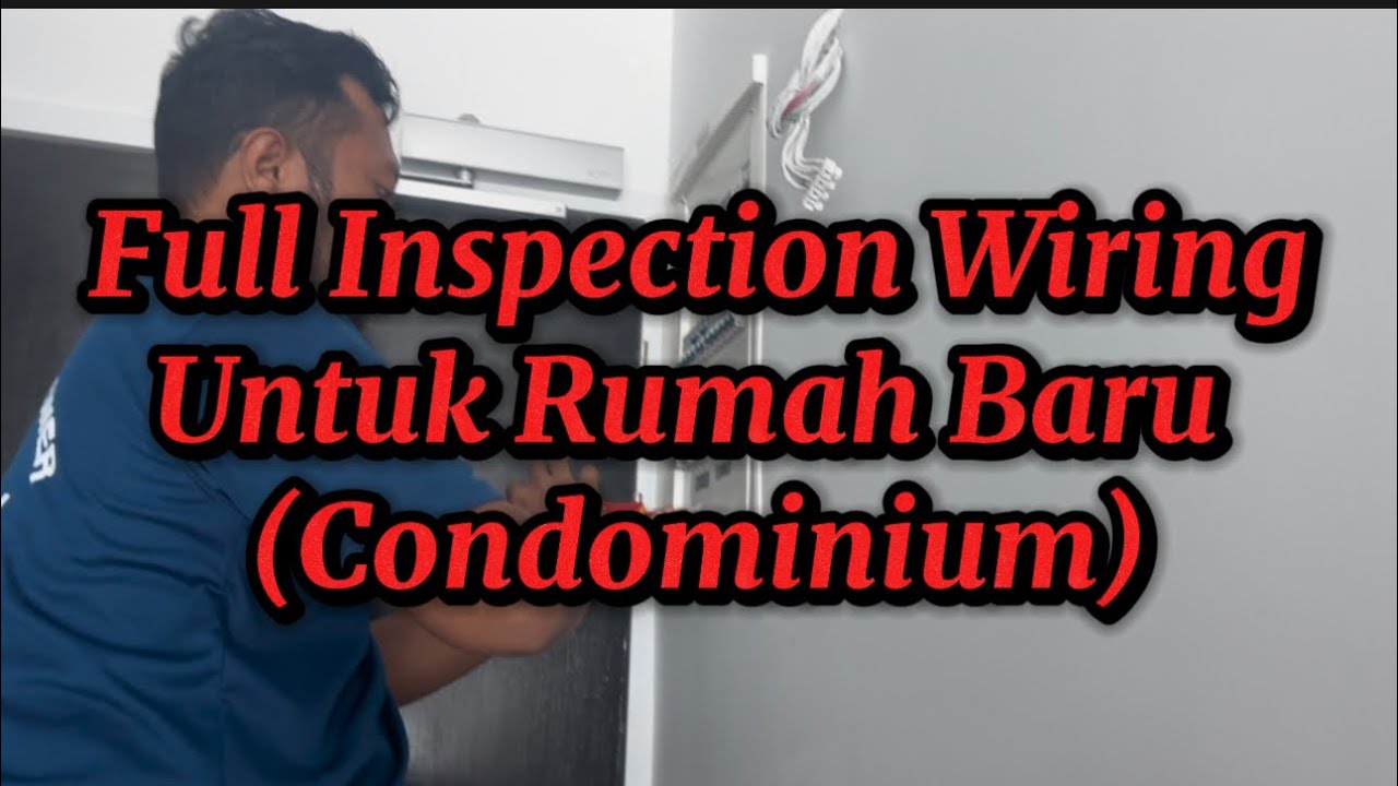 Full Inspection Wiring Rumah Condominium Baru Youtube