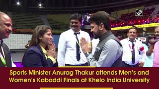 Sports Minister Anurag Thakur attends Men’s and Women’s Kabaddi Finals at Khelo India University