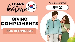 Compliments in Korean | Korean For Beginners