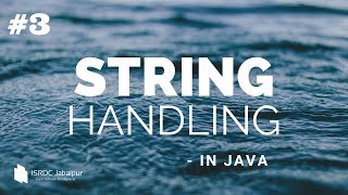 STRING Handling in JAVA ~ #3 (String Constant Vs. String Constructor)