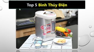 Top 5 bình thủy điện tốt nhất hiện nay