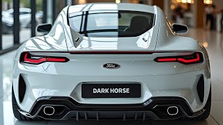 All-New 2025 Ford Mustang Dark Horse Revealed - The Most Insane Mustang Ever!\