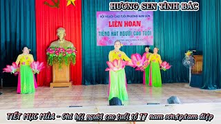 HƯƠNG SEN TÌNH BÁC - Hát Chèo - Tiết mục múa - Chi hội người cao tuổi tổ 17 nam sơn, tam điệp