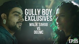 GullyBoy Exclusives EP:5 | Malik Sahab | DeeMC | Ranveer Singh | Alia Bhatt
