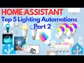 HOME ASSISTANT - SCHEDULED LIGHTING - LIGHTING AUTOMATIONS - PART 2 of 5