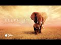 The Elephant Queen — Official Movie Trailer | Apple TV+