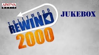 Tollywood Rewind ◄ 2000 ♫♫ Telugu Hit songs Jukebox