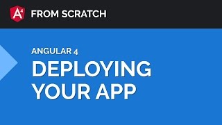 Deploying an Angular 4 App
